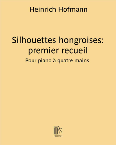 Silhouettes hongroises: premier recueil — Heinrich Hofmann