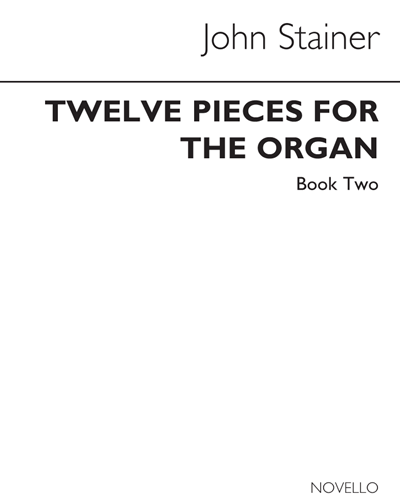 Twelve Pieces for the Organ, Book 2 — John Stainer