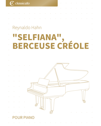 Selfiana, Berceuse Créole — 雷纳尔多·哈恩