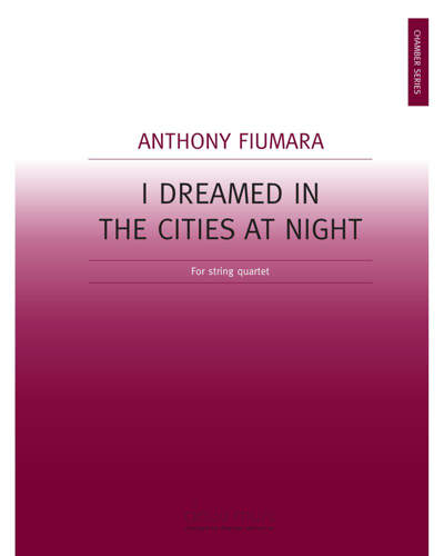 I Dreamed in the Cities at Night — Anthony Fiumara