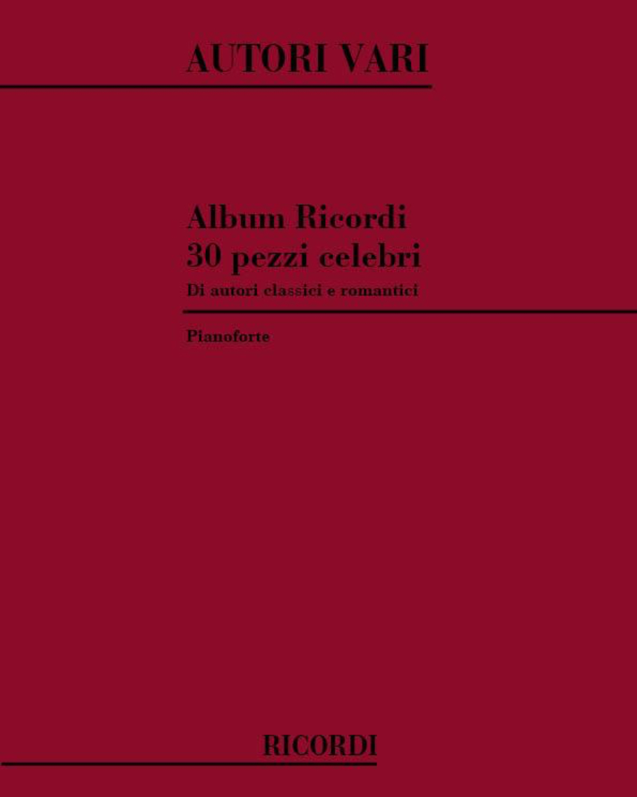 Thirty Famous Pieces by Classical and Romantic Composers — 合集