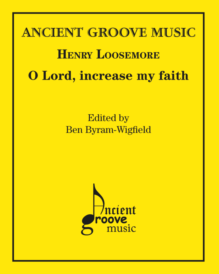 O Lord, increase my faith — Henry Loosemore