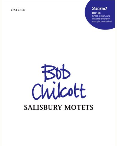 Salisbury Motets — Bob Chilcott