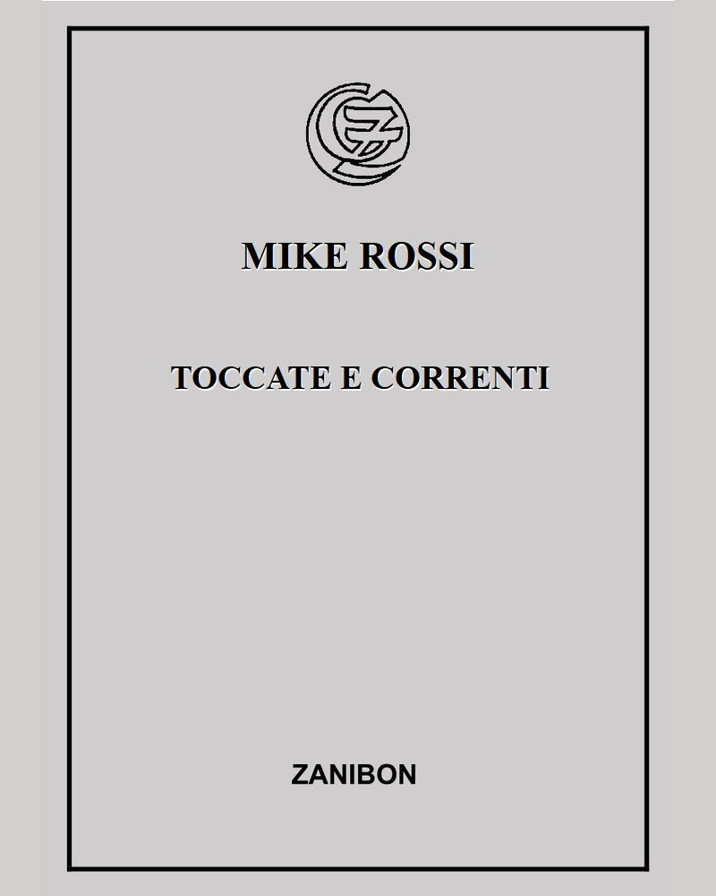 Toccate e Correnti — Mike Rossi