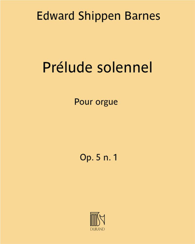 Prélude solennel, op. 5 no. 1 — Edward Shippen Barnes
