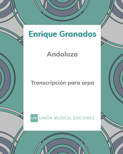 Andaluza (No. 5 from 'Danzas Españolas') — 格拉纳多斯