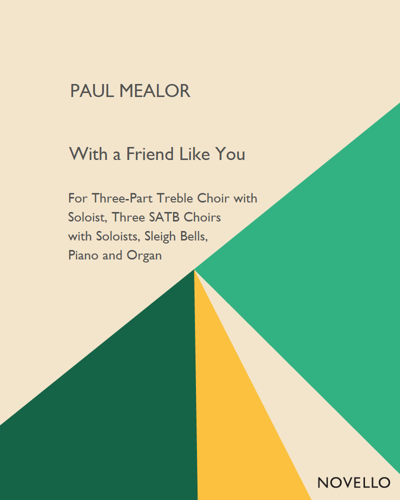 With a Friend Like You — Paul Mealor