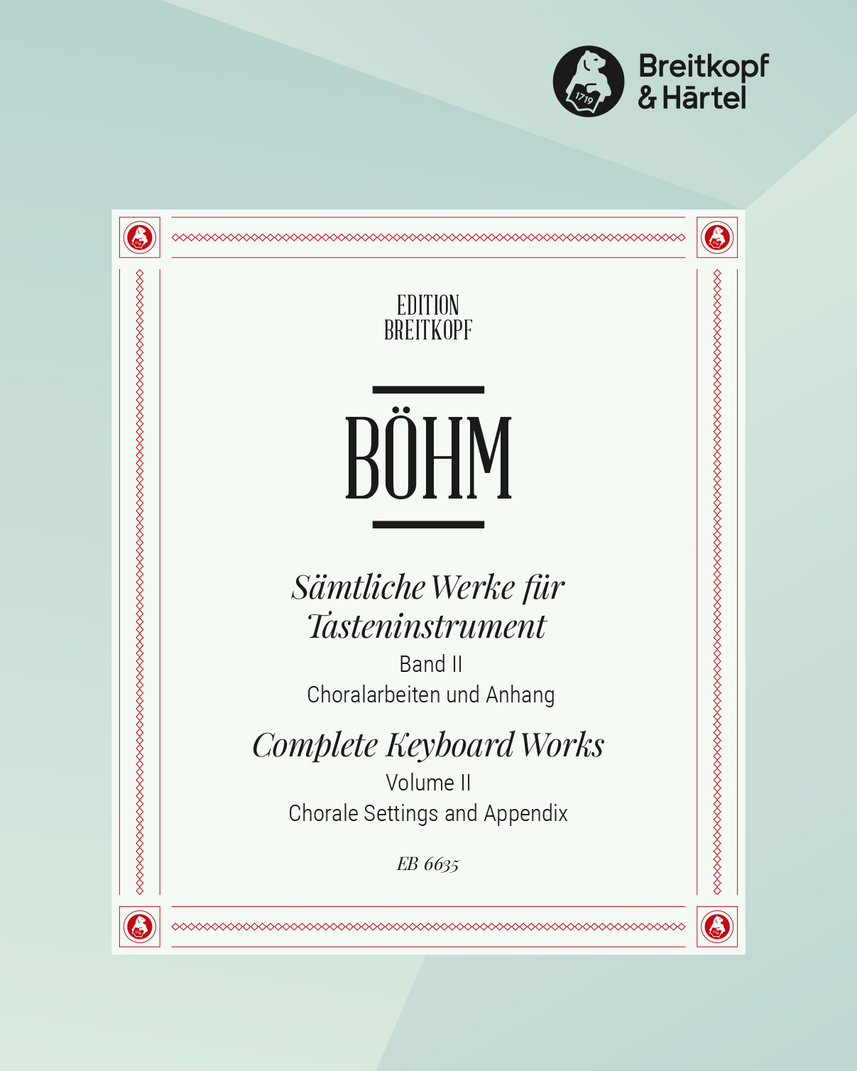 Complete Works for Keyboard Instrument, Vol. 2 — Georg Böhm