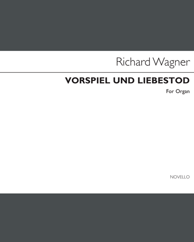 Vorspiel und Liebestod (from 'Tristan and Isolde') — 瓦格纳