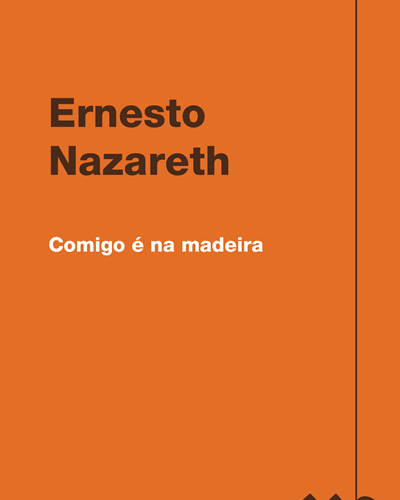 Comigo é na madeira — 埃内斯托·纳扎雷