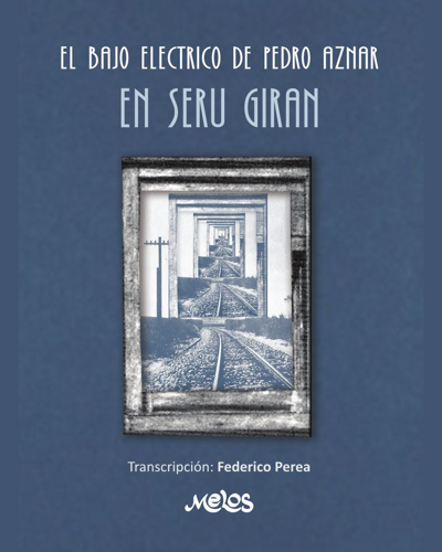 El bajo eléctrico de Pedro Aznar en Serú Girán — Federico Perea