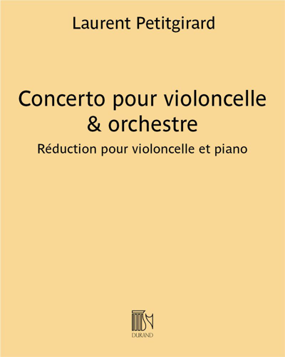 Concerto pour violoncelle & orchestre - Réduction pour violoncelle et piano — Laurent Petitgirard