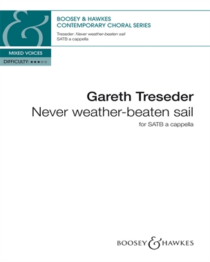 Never weather-beaten sail — Gareth Treseder
