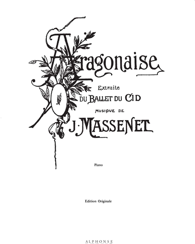 Aragonaise (Extraite du Ballet du "Cid") pour Piano — Jules Massenet