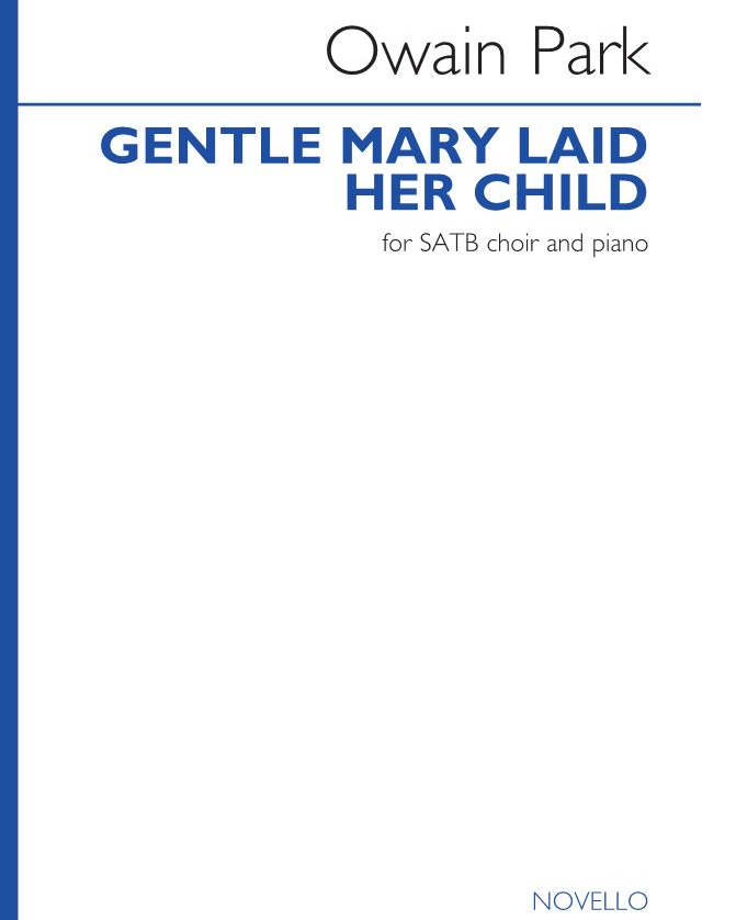 Gentry Mary laid her Child — Owain Park