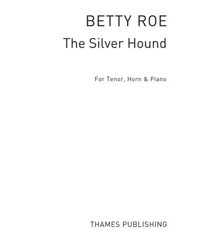 The Silver Hound — Betty Roe