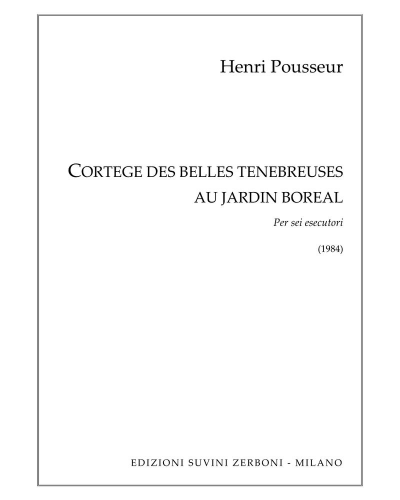 Cortege des belles tenebreuses au jardin boreal — Henri Pousseur