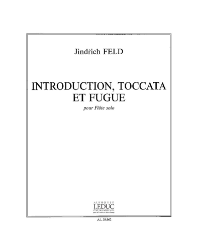 Introduction, Toccata et Fugue — Jindřich Feld
