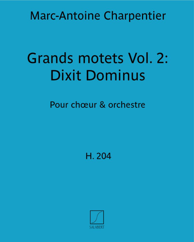 Dixit Dominus (H. 204) — 马克-安托万·夏庞蒂埃