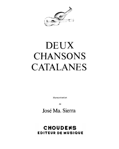 Deux chansons catalanes — José Maria Sierra