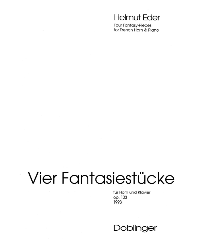 Four Fantasiestücke, op. 103 — Helmut Eder