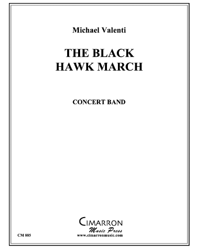 The Black Hawk March — Michael Valenti