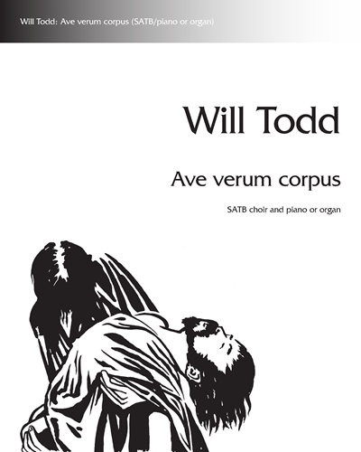Ave Verum Corpus — Will Todd