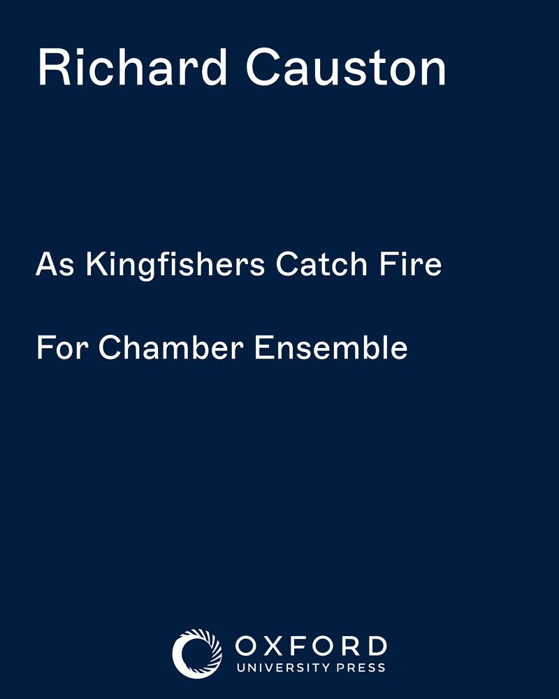 As Kingfishers Catch Fire — Richard Causton