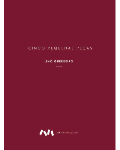 Five Small Pieces for Piano — Lino Guerreiro