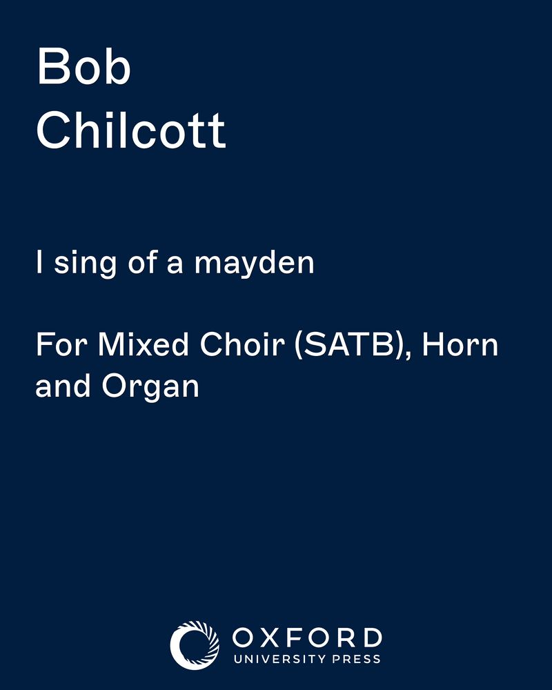 I sing of a mayden — Bob Chilcott