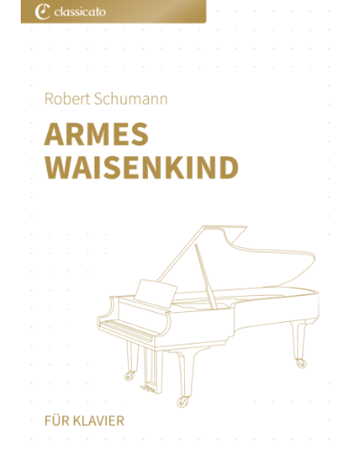 The Poor Orphan (from 'Album for the Young, op. 68 No. 6') — Robert Schumann