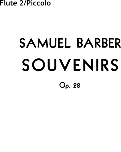 Souvenirs, op. 28 — 巴伯