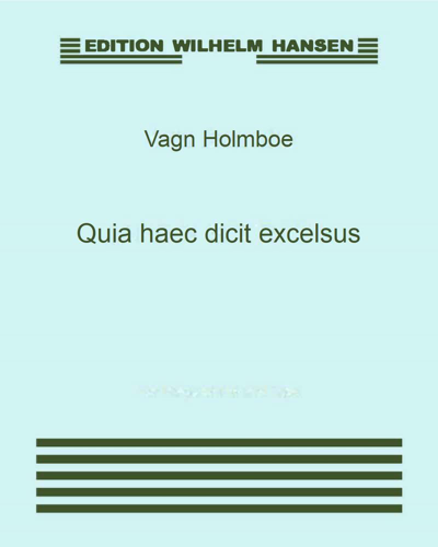 Quia haec dicit excelsus, op. 54d — 沃恩·霍尔姆波
