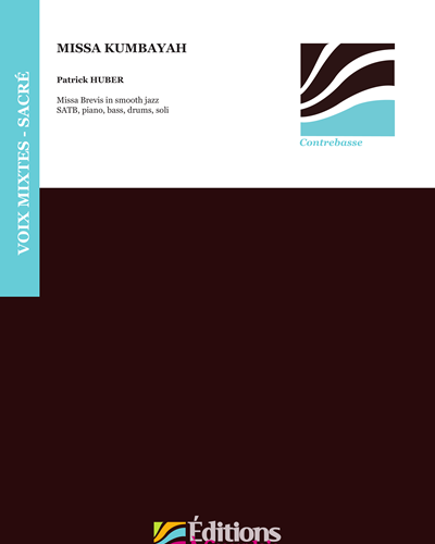 Missa Kumbayah — Patrick Huber