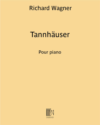 Overture to 'Tannhäuser' (Transcription for Piano) — 瓦格纳