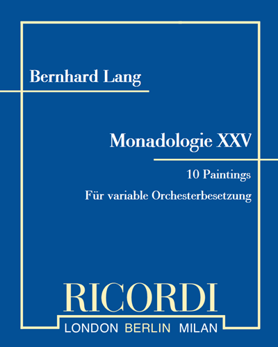 Monadologie XXV "10 Paintings" — Bernhard Lang
