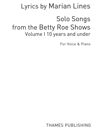 Solo Songs from the Betty Roe Shows, Vol. 1 — Betty Roe