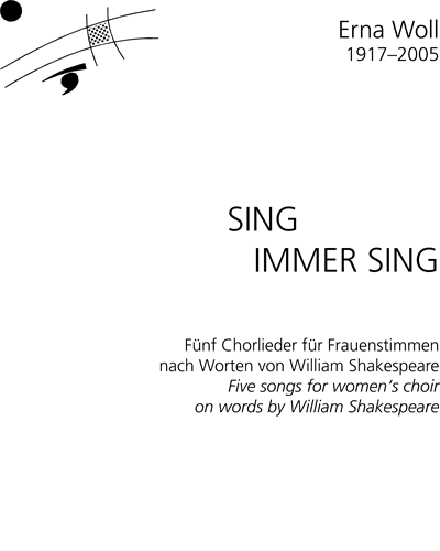 Sing immer Sing (from 'Five Choir Songs') — Erna Woll