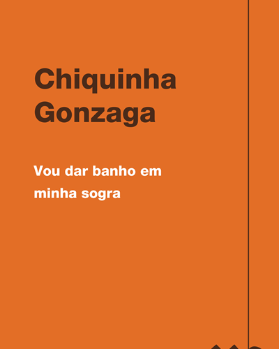 Vou dar banho em minha sogra — Chiquinha Gonzaga
