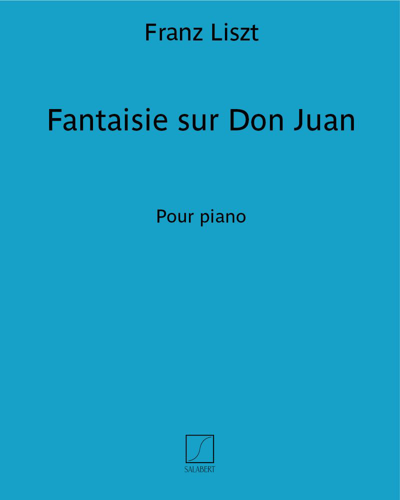 Fantaisie sur Don Juan, S. 418, A80 — 李斯特