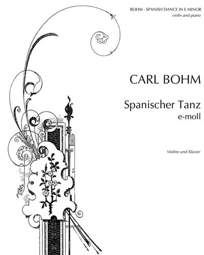 Spanish Dance in E minor — 卡尔·博姆