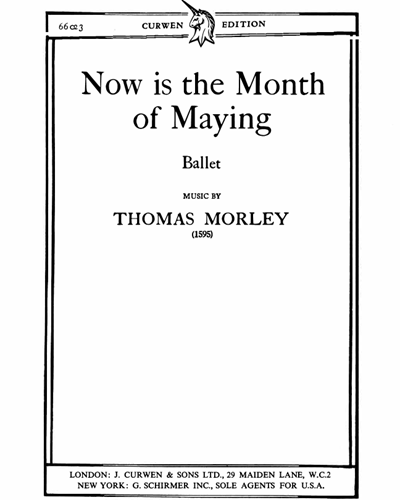 Now is the Month of Maying — Thomas Morley