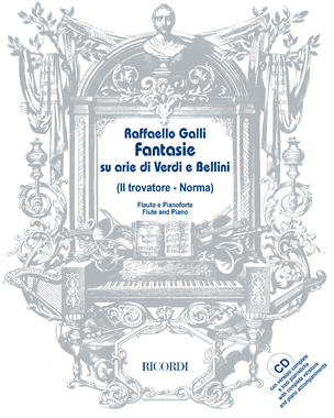 Fantasie su arie di Verdi e Bellini (Il Trovatore - Norma) — Raffaello Galli