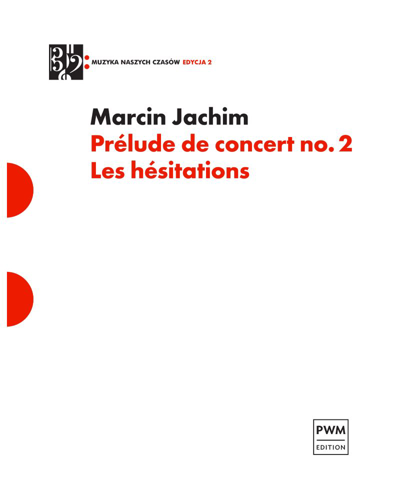 Prélude de concert No. 2 'Les hésitations' — Marcin Jachim