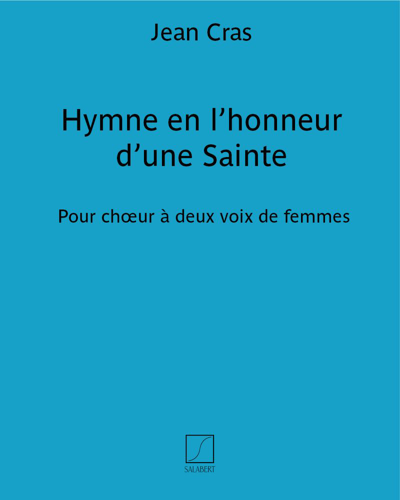 Hymn in Honor of a Saint — 让·克哈斯