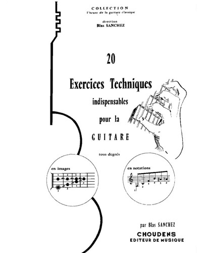 Twenty Technical Exercises Indispensable for Guitar — Blas Sanchez