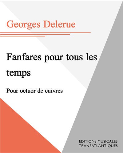 Fanfares pour tous les temps — 乔治·德勒吕
