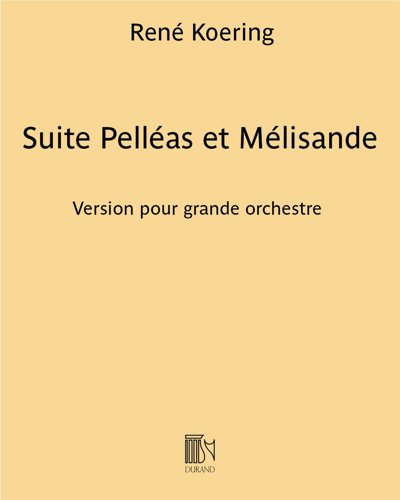 Suite 'Pelléas et Mélisande' (After Debussy) — René Koering