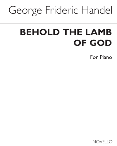 Behold the Lamb of God (from the "Messiah") — 亨德尔