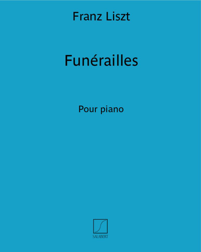 Funérailles (No. 7 from 'Harmonies poétiques et religieuses') — 李斯特